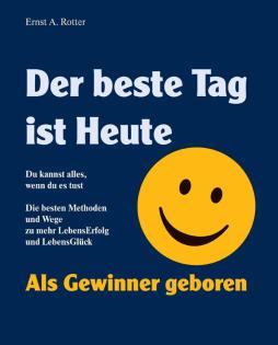 Motivationsbuch für jeden privaten und beruflichen Anlass .