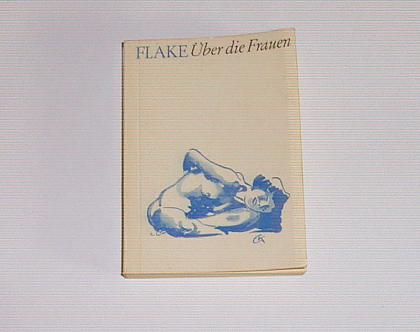 Otto Flake - Über die Frauen